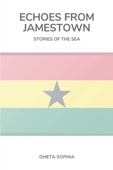 Paperback Echoes from Jamestown: Stories of the Sea Book