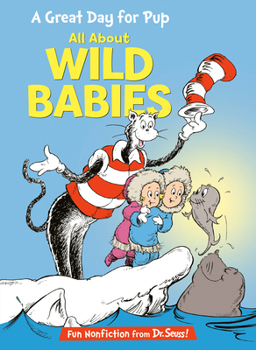 Library Binding A Great Day for Pup: All about Wild Babies Book