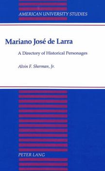 Hardcover Mariano José de Larra: A Directory of Historical Personages Book