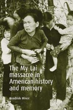 Paperback My Lai Massacre in American History and Memory Book
