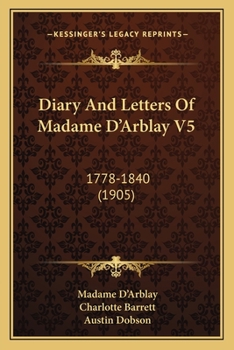 Paperback Diary And Letters Of Madame D'Arblay V5: 1778-1840 (1905) Book