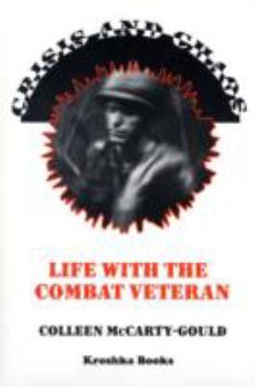Paperback Crisis and Chaos: Life with the Combat Veteran Book