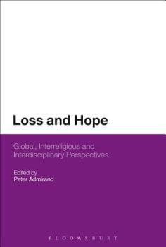 Paperback Loss and Hope: Global, Interreligious and Interdisciplinary Perspectives Book