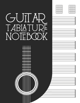 Paperback Guitar Tablature Notebook: Gift, 140 pages, 8 1/2 x 11, Soft cover, Matte Finish Book