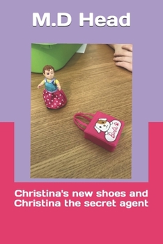 Paperback Christina's new shoes and Christina the secret agent Book