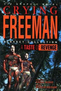 Paperback Crying Freeman: A Taste of Revenge Book
