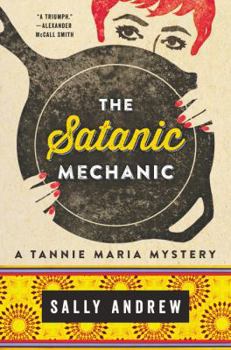 Tannie Maria and the Satanic Mechanic - Book #2 of the Tannie Maria Mystery