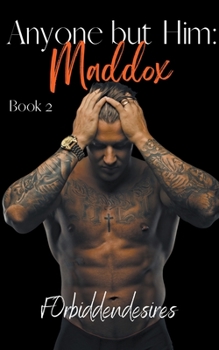 Paperback Anyone but Him: Maddox Book