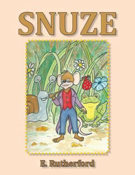 Snuze - Book #1 of the Snuze