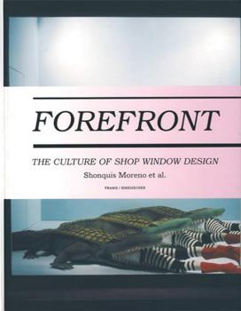 Hardcover Forefront: The Culture of Shop Window Design Book