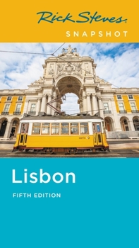 Rick Steves' Snapshot: Lisbon (Rick Steves' Snapshot)