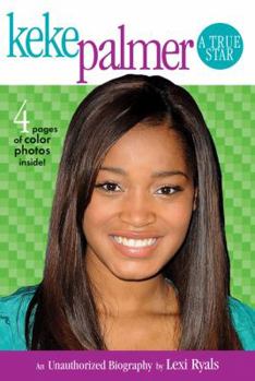 Paperback Keke Palmer: A True Star: An Unauthorized Biography Book
