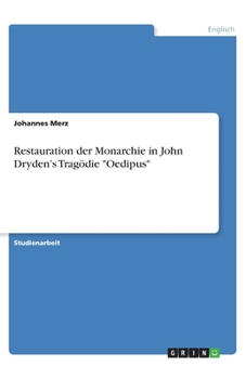 Paperback Restauration der Monarchie in John Dryden's Tragödie "Oedipus" [German] Book