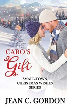 Paperback Caro's Gift (Small-Town Christmas Wishes Series) Book