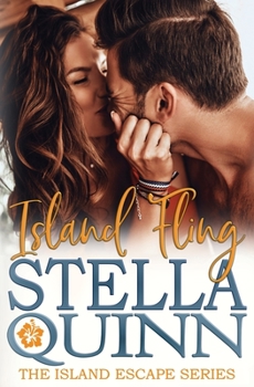 Island Fling: The Island Escape Series, Book 3 - Book #3 of the Island Escape 