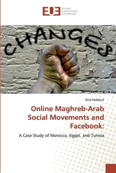 Paperback Online Maghreb-Arab Social Movements and Facebook Book