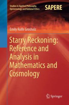 Paperback Starry Reckoning: Reference and Analysis in Mathematics and Cosmology Book