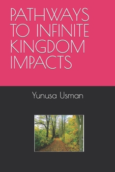 Paperback Pathways to Infinite Kingdom Impacts Book
