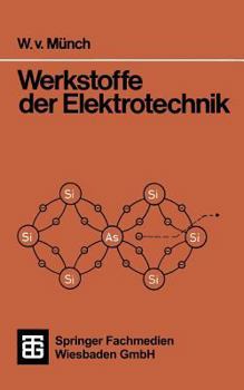 Paperback Werkstoffe Der Elektrotechnik [German] Book