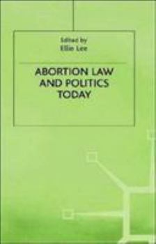 Abortion Law and Politics Today