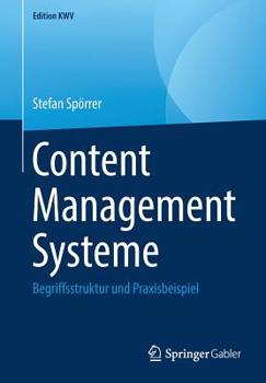 Paperback Content Management Systeme: Begriffsstruktur Und Praxisbeispiel [German] Book