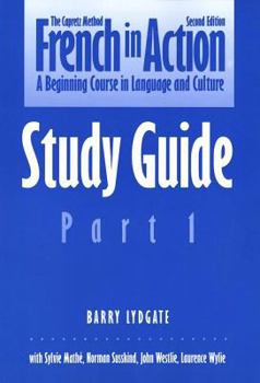 Paperback French in Action: A Beginning Course in Language and Culture, Second Edition: Study Guide, Part 1 Book