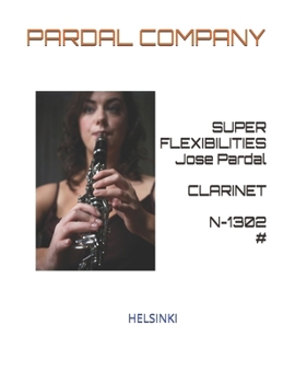Paperback SUPER FLEXIBILITIES Jose Pardal CLARINET N-1302 #: Helsinki Book