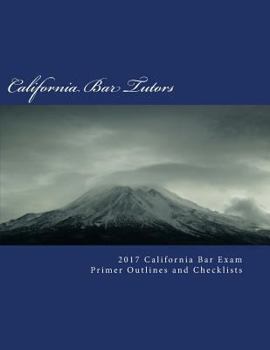Paperback 2017 California Bar Exam Primer Outlines and Checklists Book
