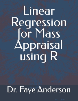 Paperback Linear Regression for Mass Appraisal using R Book