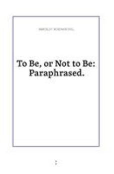 Paperback To Be or Not to Be: Paraphrased Book
