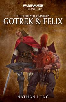 Gotrek y Félix. Cuarto ómnibus - Book  of the Warhammer Fantasy