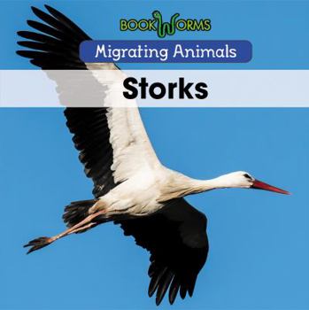 Storks - Book  of the Migrating Animals