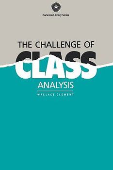 Paperback The Challenge of Class Analysis: Volume 149 Book