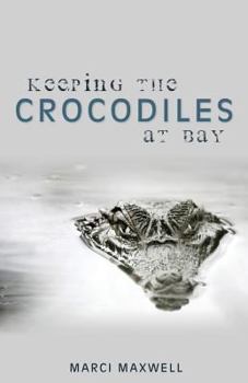 Paperback Keeping the Crocodiles at Bay Book