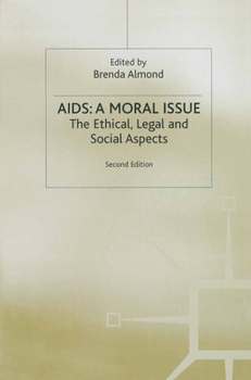 Paperback Aids: A Moral Issue: The Ethical, Legal and Social Aspects Book