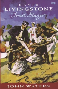 Paperback David Livingstone: Trail Blazer Book
