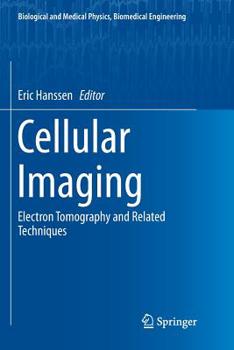 Paperback Cellular Imaging: Electron Tomography and Related Techniques Book