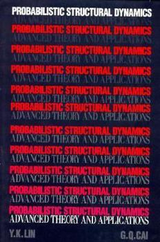 Hardcover Probabilistic Structural Dynamics: Advanced Theory and Applications Book