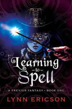 Paperback Learning to Spell (Freyjur Fantasies) Book
