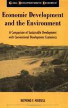 Economic Development and the Environment: A Comparison of Sustainable Development with Conventional Development Economics