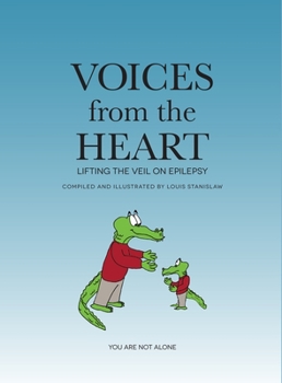 Hardcover Voices from the Heart: Lifting the Veil on Epilepsy Book