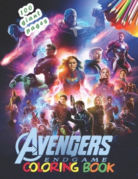 Paperback Avengers Endgame Coloring Book: Avengers Endgame Coloring Book: 50 Stunning Images of Marvel Heroes for kids and adults Book