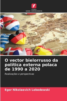Paperback O vector bielorrusso da política externa polaca de 1990 a 2020 [Portuguese] Book