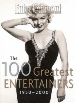 Hardcover The 100 Greatest Entertainers 1950-2000 Book