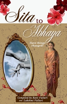 Sita to Abhaya: Have Things Changed?
