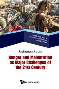 Hardcover Hunger and Malnutrition as Major Challenges of the 21st Century Book