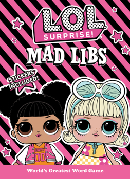 Paperback L.O.L. Surprise! Mad Libs: World's Greatest Word Game Book