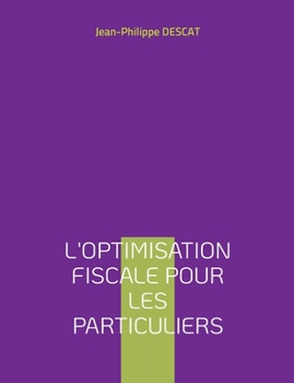 Paperback L'optimisation fiscale pour les particuliers [French] Book