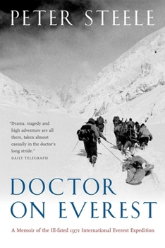 Paperback Doctor on Everest: A Memoir of the Ill-Fated 1971 International Everest Expedition Book