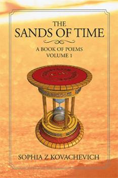 Paperback The Sands of Time: A Book of Poems, Volume 1 Book